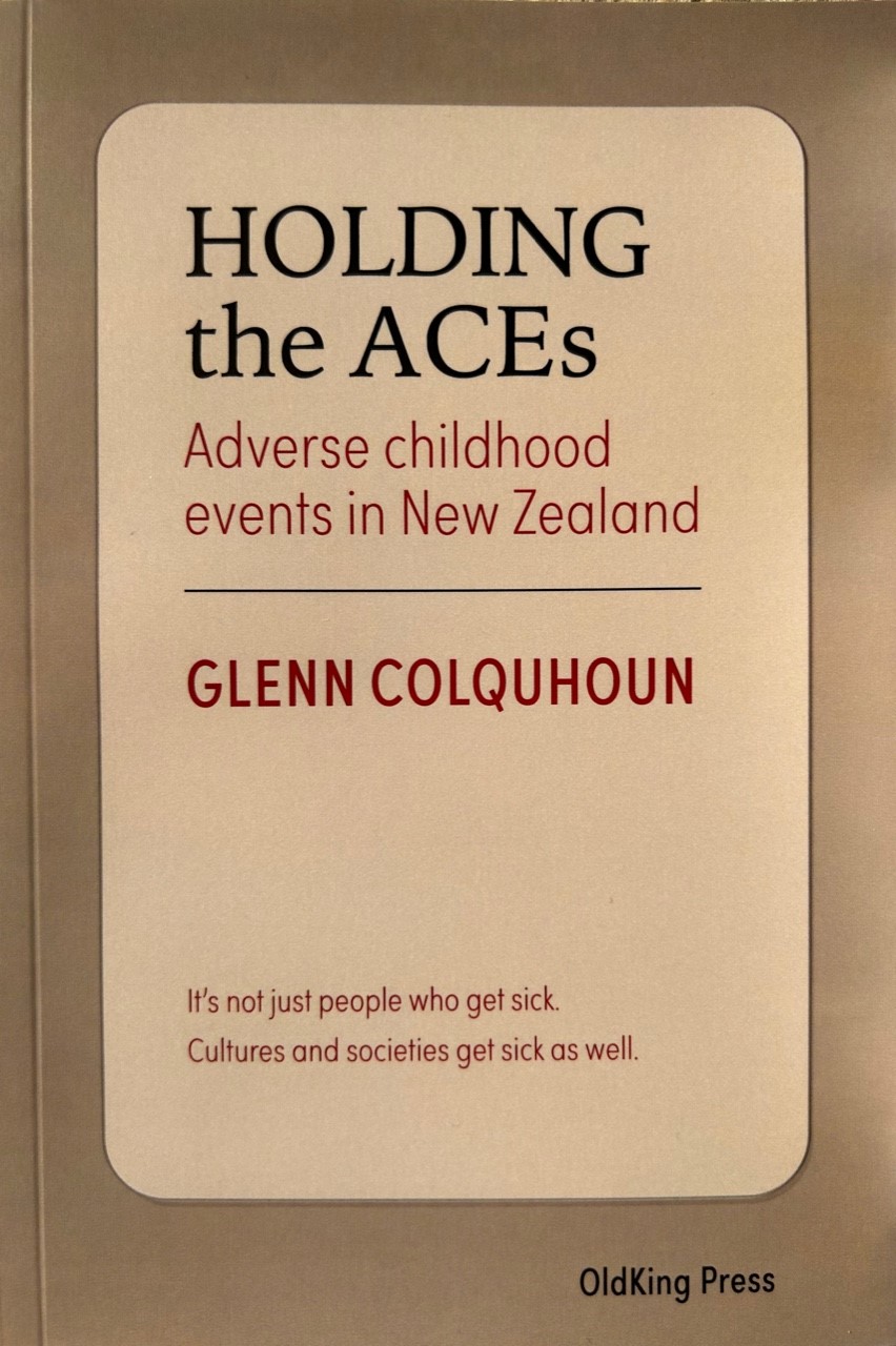 Holding the ACEs adverse childhood events in New Zealand book