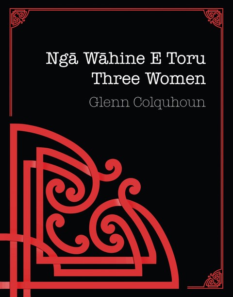 Ngā Wāhine E Toru Three Women book